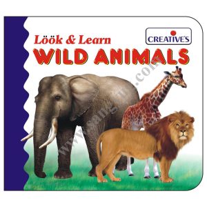 Look & Learn Board Book- Wild Animals Creative
